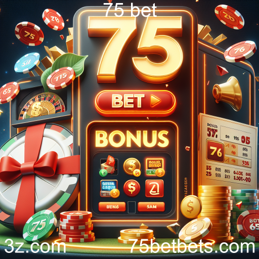 Descubra a Categoria de Bônus no 75 Bet e Maximize Suas Chances de Ganho